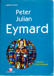 Peter Julian Eymard 1811-1868.