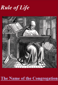 The Rule of Life of the Congregation of the Blessed Sacrament.